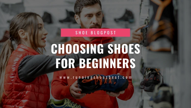 Choosing Running Shoes for Beginners