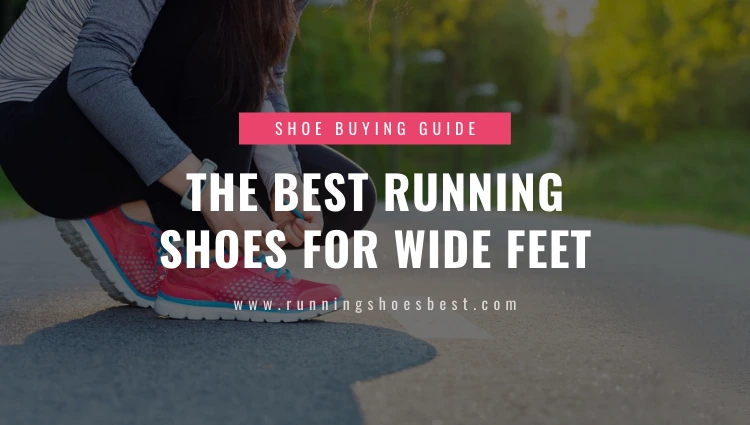 Running Shoes for Wide Feet